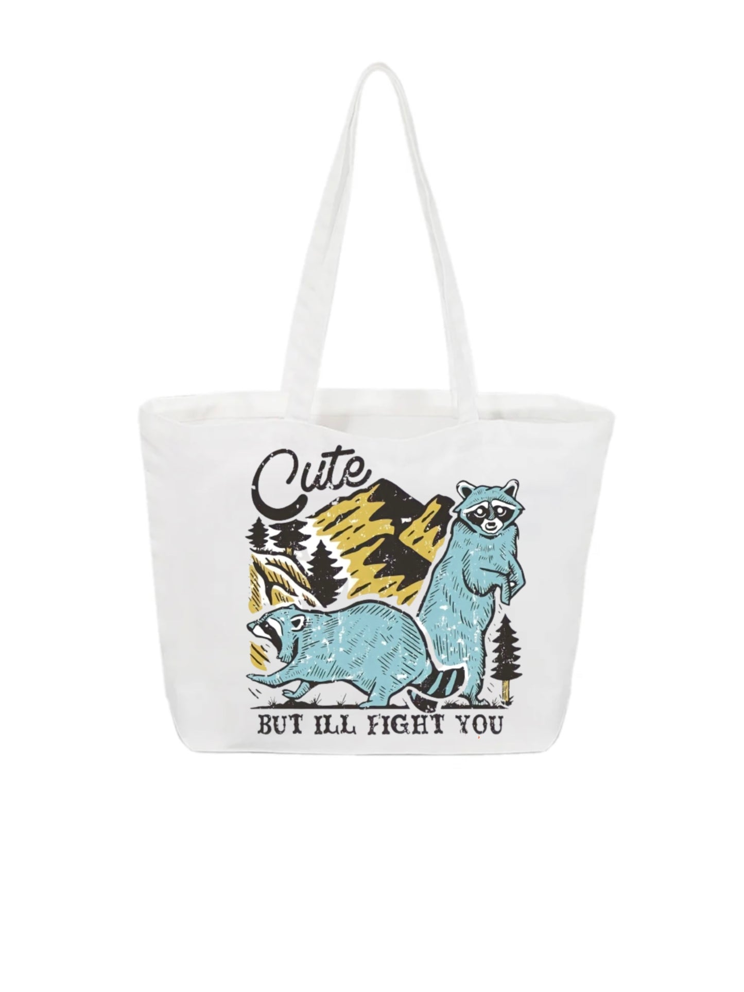 Cute But I’ll Fight You tote bag