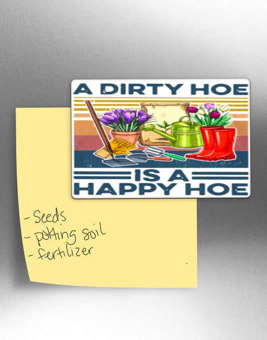 Dirty Hoe magnet