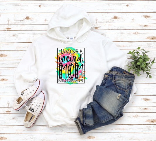 Weird Moms hoodie