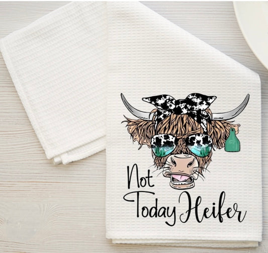 Not Today Heifer dish towel